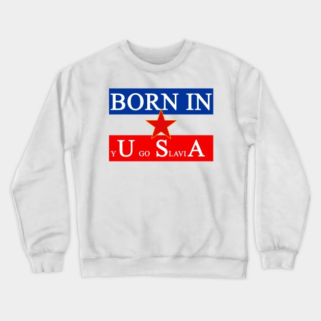 Yugoslavia Crewneck Sweatshirt by Soll-E